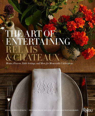 The Art of Entertaining Relais & Châteaux