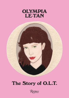 Olympia Le-Tan: The Story of O.L.T. - Author Olympia Le-Tan