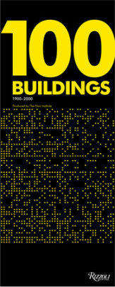 100 Buildings - Author Thom Mayne and Eui-Sung Yi, Text by Val Warke