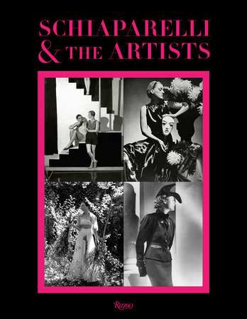 Schiaparelli and the Artists - Rizzoli New York