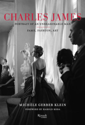 Charles James - Author Michele Gerber Klein, Foreword by Harold Koda