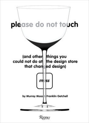 Please Do Not Touch - Author Murray Moss and Franklin Getchell