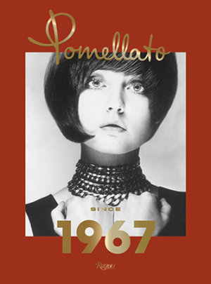 Pomellato: Since 1967 - Author Sheila Weller and Giusi Ferre