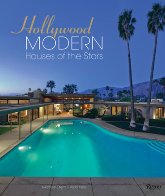 Hollywood Modern - Author Michael Stern and Alan Hess