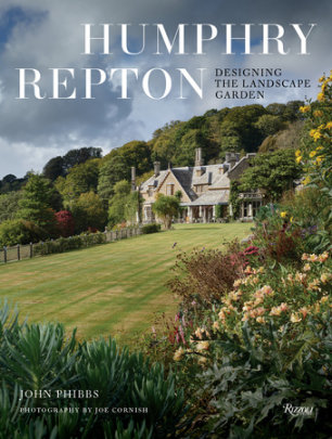 Humphry Repton - Author John Phibbs, Photographs by Joe Cornish