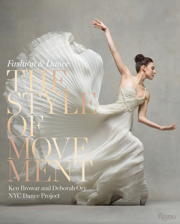 The Style of Movement: Fashion & Dance - Rizzoli New York