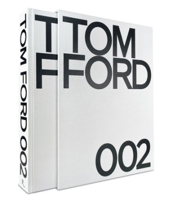 Tom Ford 002 - Author Tom Ford, Text by Bridget Foley