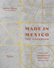 Made in Mexico: The Cookbook