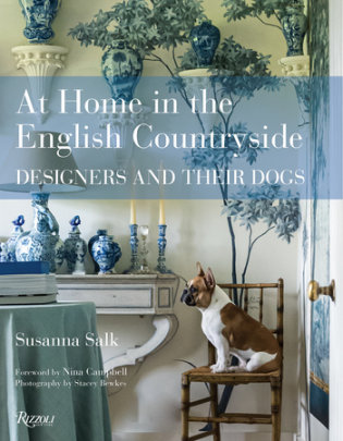 At Home in the English Countryside - Author Susanna Salk, Foreword by Nina Campbell, Photographs by Stacey Bewkes