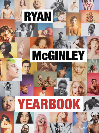 Ryan McGinley: Yearbook - Rizzoli New York