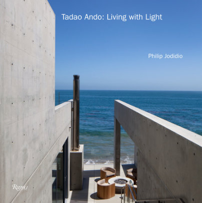 Tadao Ando: Living with Light - Author Philip Jodidio, Preface by Tadao Ando