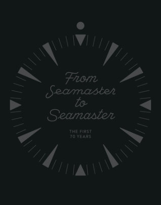 From Seamaster to Seamaster - Author Omega, Foreword by Shigeru Ban, Photographs by Philippe Lacombe