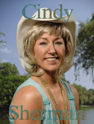 Cindy Sherman - Edited by Paul Moorhouse, Contributions by Erika Balsom and Magda Keaney and Rochelle Steiner