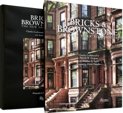 Bricks & Brownstone - Author Charles Lockwood and Patrick W. Ciccone and Jonathan D. Taylor, Photographs by Dylan Chandler