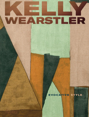 Kelly Wearstler: Evocative Style - Author Kelly Wearstler and Rima Suqi