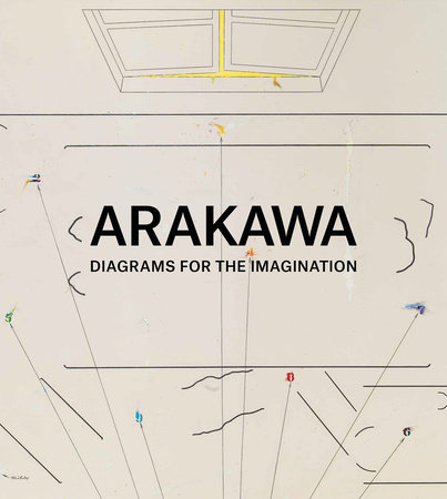 Arakawa: Diagrams for the Imagination