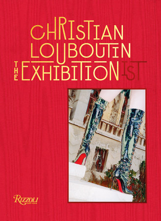 Christian Louboutin The Exhibition ist Rizzoli New York