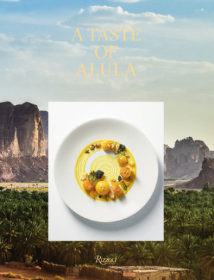 A Taste of AlUla - Author FERRANDI Paris