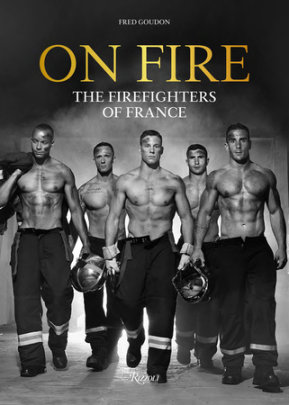 On Fire - Photographs by Fred Goudon