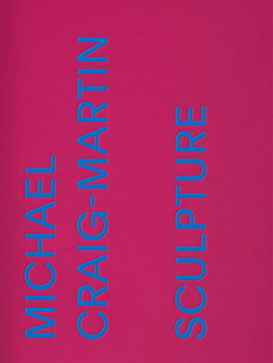 Michael Craig-Martin: Sculpture - Contributions by Lynn Zelevansky