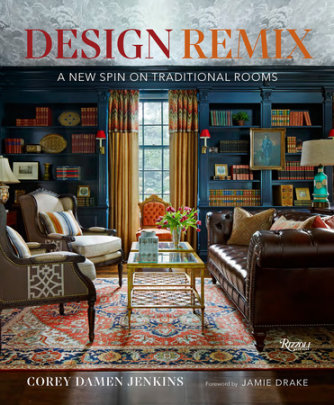 Design Remix - Author Corey Damen Jenkins, Foreword by Jamie Drake