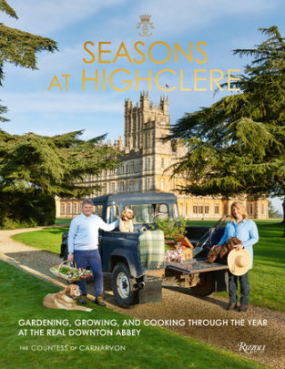 Seasons at Highclere - Author The Countess of Carnarvon