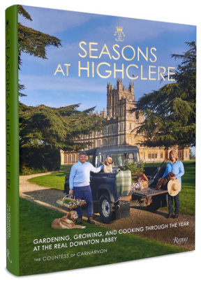 Seasons at Highclere - Author The Countess of Carnarvon