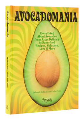 Avocadomania - Author Déborah Holtz and Juan Carlos Mena