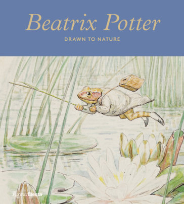 Beatrix Potter - Author Annemarie Bilclough, Contributions by Richard Fortey and Sarah Glenn and Emma Laws and Liz Hunter MacFarlane