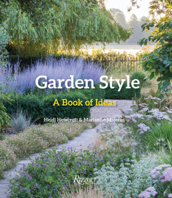 Garden Style - Author Heidi Howcroft and Marianne Majerus