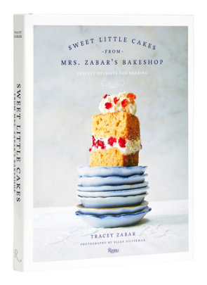 Sweet Little Cakes from Mrs. Zabar’s Bakeshop - Author Tracey Zabar, Photographs by Ellen Silverman