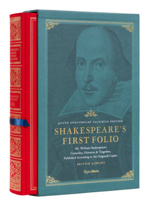 Shakespeare's First Folio: 400th Anniversary Facsimile Edition - Author William Shakespeare, Introduction by Adrian Edwards, with BRITISH LIBRARY OF LONDON