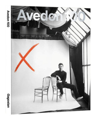 Avedon 100 - Text by Derek Blasberg and Sarah Elizabeth Lewis and Jake Skeets, Foreword by Larry Gagosian