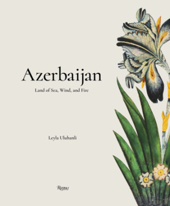 Azerbaijan - Author Leyla Uluhanli, with Jai Imbrey, Preface by Nigar Imanova