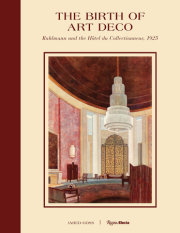 The Birth of Art Deco: Ruhlmann and the Hôtel du Collectionneur, 1925 