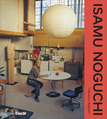 Isamu Noguchi - Contributions by Monica Obniski and Marin R. Sullivan and Alexandra Lange and Marci Kwon and Ken Tadashi Oshima and Amy Lyford and Christina Hiromi Hobbs and Holly Gore and Glenn Adamson and Marc Treib and Naoaki Nakamura and Sanae Nakatani and Matt Kirsch and Deborah A. Goldberg and Amy Auscherman