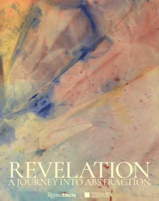 Revelation - Contributions by Michelle D. Commander and Tuliza Fleming and Sarah Gordon and Janet Dees and Lauren Haynes and Thelma Golden and Hallie Ringle and Rashid Johnson and Shinique  Smith and Adebunmi Gbadebo
