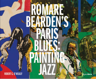 Romare Bearden - Author Robert G. O'Meally, Introduction by Mickalene Thomas