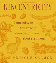 Kincentricity: Connecting to Nature with American Indian Food Traditions 