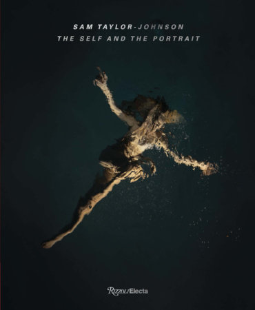 Sam Taylor-Johnson: The Self and the Portrait