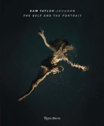 Sam Taylor-Johnson: The Self and the Portrait - Author Sam Taylor Johnson and Lynsey Addario and Tracey Emin