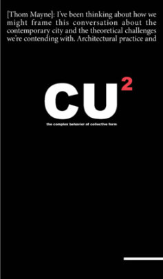 Combinatory Urbanism 2 - Author Thom Mayne, Text by Stan Allen and Marion Weiss and Charles Waldheim and Winka Dubbeldam