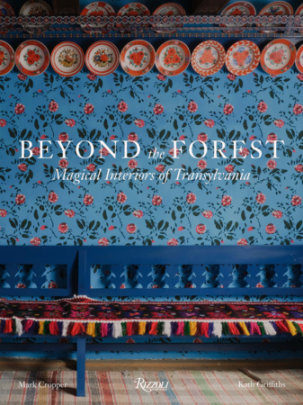 Beyond the Forest - Photographs by Mark Cropper, Text by Kath Griffiths, Foreword by Martina  Mondadori