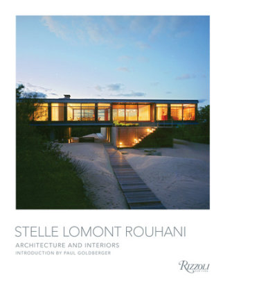 Stelle Lomont Rouhani - Introduction by Paul Goldberger