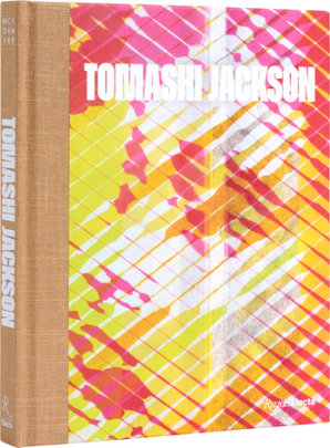 Tomashi Jackson - Author Miranda Lash, Contributions by Robin D.G. Kelley and Zoé Whitley and Larry Ossei-Mensah and Liz Munsell and Megan O'Grady