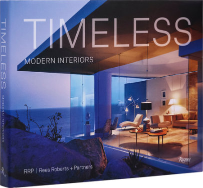 Timeless Modern Interiors - Author Pilar Viladas, Preface by Lucien Rees-Roberts