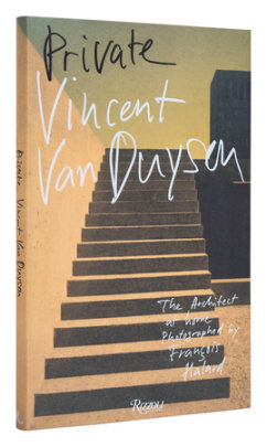 Vincent Van Duysen - Author Vincent Van Duysen, Photographs by François Halard