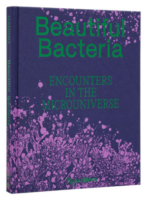 Beautiful Bacteria - Author Tal Danino