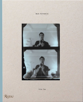 Pola Pan: An' A Rose If Handed Down - Photographs by Mark Borthwick, Foreword by Carla Sozzani
