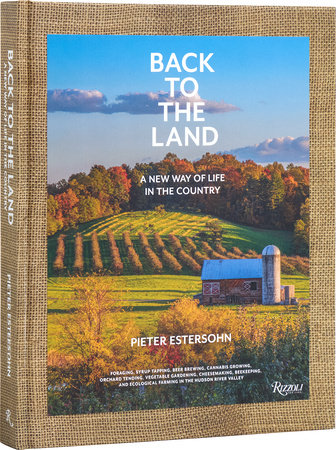 Back to the Land: A New Way of Life in the Country